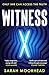 Witness X