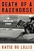Death of a Racehorse by Katie Bo Lillis Death of a Racehorse by Katie Bo Lillis