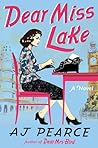 Dear Miss Lake by A.J. Pearce