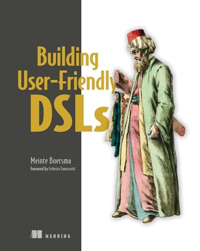 Building User-Friendly DSLs (Kindle Edition)