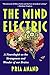The Mind Electric by Pria Anand