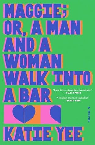 Maggie; Or, a Man and a Woman Walk Into a Bar