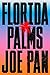 Florida Palms: A Novel