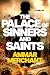 The Palace of Sinners and Saints