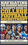 Navigating the Gridiron Dreams: A Parent’s Guide to College Football Recruitment, Second Edition