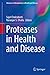 Proteases in Health and Dis...