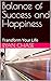 Balance of Success and Happiness by Ryan Chase