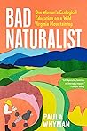 Bad Naturalist: O...