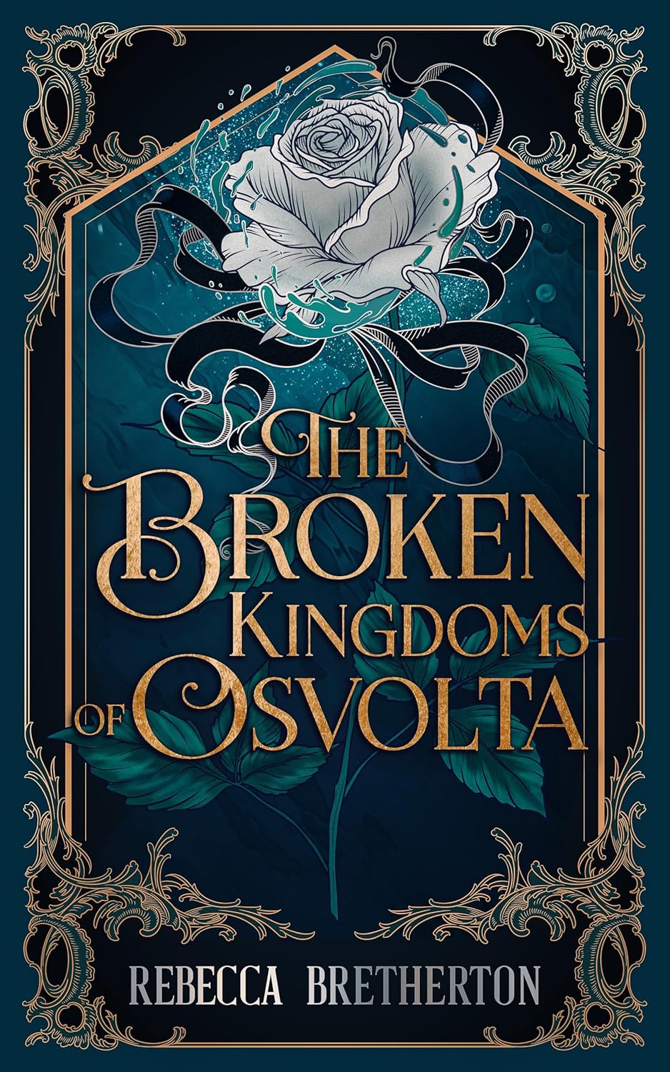 The Broken Kingdoms of Osvolta (The Kingdoms of Osvolta, #1)