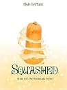 Squashed (Hornicopia, #1) Book cover for Squashed (Hornicopia, #1)