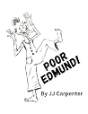Poor Edmund (The Corner of Her Eye)