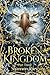 Broken Kingdom: Part Three