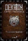 Dekaton: Lovci prestola