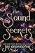 The Sound of Secrets (The Monsters Duet, #2)