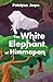 The White Elephant of Himmapan