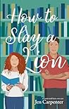 How to Slay a Lion: A sweet small town rom-com
