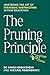 The Pruning Principle: Mast...
