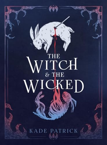 The Witch & the Wicked (Kindle Edition)