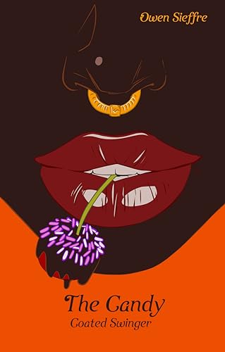 The Candy Coated Swinger: A Polyamory Chocolatier Romantic Erotica (Kindle Edition)
