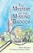 The Mystery of the Missing Brooch by Wendy Boynton The Mystery of the Missing Brooch by Wendy Boynton