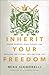 Inherit Your Freedom: Break Generational Curses and Reclaim the Future God Has for You