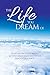 The Life You Dream Of: 52 B...