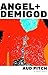 ANGEL + DEMIGOD by Aud Pitch