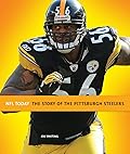 The Story of the Pittsburgh Steelers