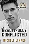 Book cover for Beautifully Conflicted (Front Range University, #3)