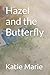 Hazel and the Butterfly