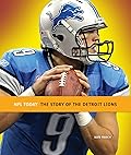 The Story of the Detroit Lions