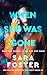 When She Was Gone by Sara Foster