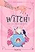 Witch! C'est moi, l'ingrédient secret