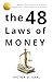 The 48 Laws of Money: Maste...