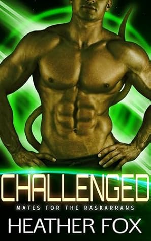 Challenged (Mates for the Raskarrans #8)