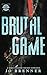 Brutal Game (Kings of Reina University, #1)