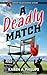 A Deadly Match by Karen A. Phillips A Deadly Match by Karen A. Phillips