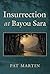 Insurrection at Bayou Sara:...