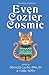 Even Cozier Cosmic by Mark Teppo