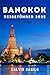 Bangkok Reiseführer 2025 : ...