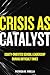 Crisis as Catalyst: Equity-Oriented School Leadership During Difficult Times