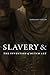Slavery and the Invention o...