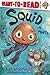 Squid in Pants: Ready-to-Read Level 1