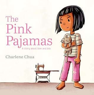 The Pink Pajamas: A Story About Love and Loss