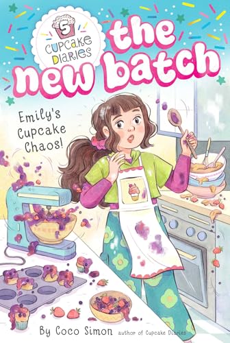 Emily's Cupcake Chaos! (Cupcake Diaries: The New Batch Book 5)