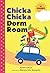 Chicka Chicka Dorm Room: A Parody