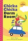 Chicka Chicka Dorm Room: A Parody