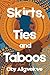 Skirts, Ties and Taboos: A ...