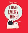 I Hate Everything! (The Everything Books)