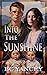 Into the Sunshine (Of Love ...